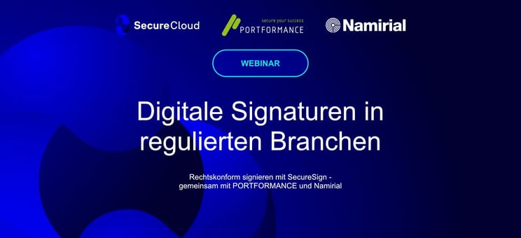  SecureSign Live: eSignaturen in der souveränen Cloud – Webinar am 24.04. | SecureCloud